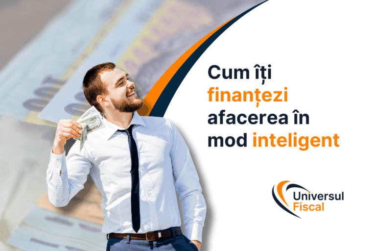 Cum îți finanțezi afacerea în mod inteligent?